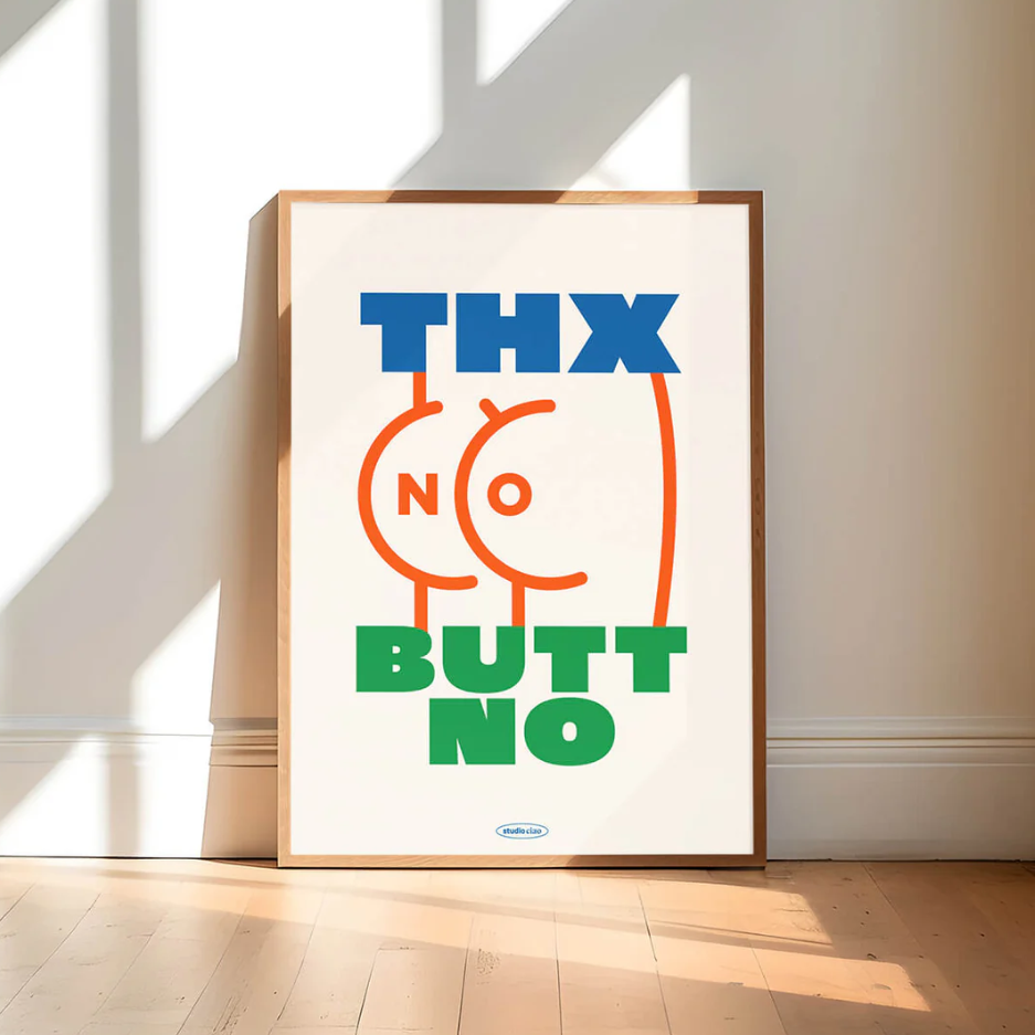 Typografie-Poster A3 mit Spruch “Thanks, Butt No” in blauer und grüner Schrift auf weißem Offsetpapier (300 g/m²), Studio Ciao