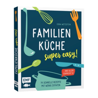 Kochbuch | Familienküche super easy!