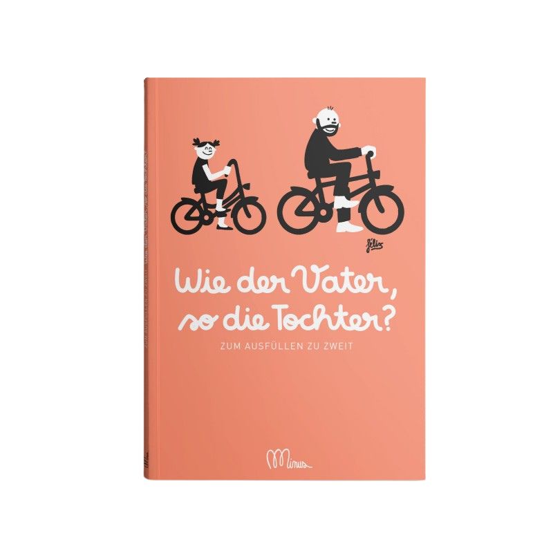 Buch zum Ausfüllen | Wie der Vater, so die Tochter?