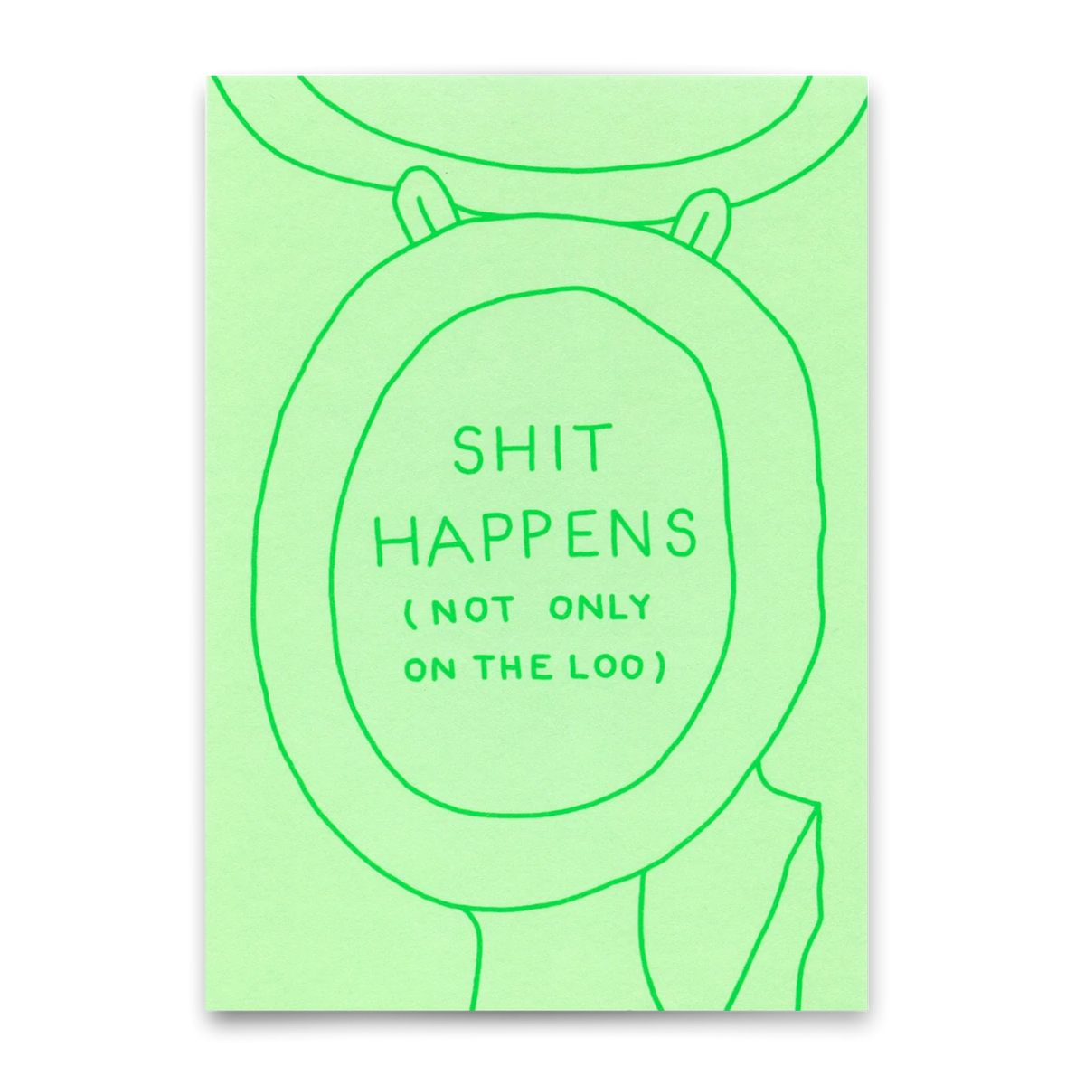 Postkarte | Shit Happens (Not Only On The Loo)